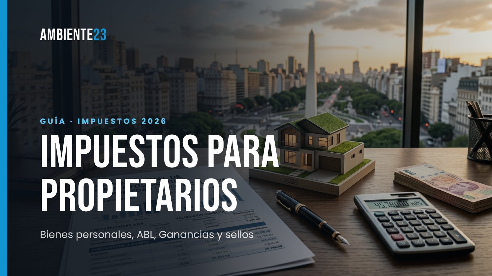 Impuestos para propietarios en 2026: la guía completa
